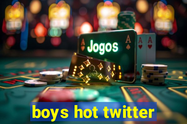 boys hot twitter